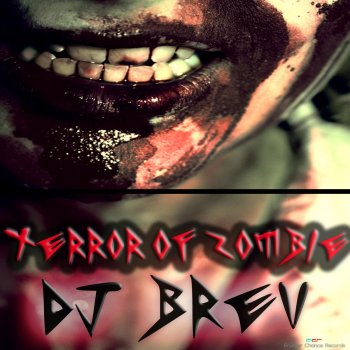 DJ Brev Terror of Zombie