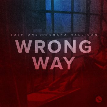 Josh One feat. Shana Halligan Wrong Way - Instrumental