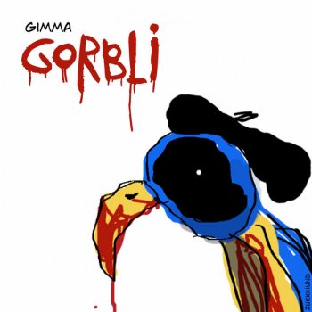 Gimma feat. Zukkihund Gorbli