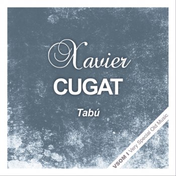 Xavier Cugat Oye Negra - Remastered