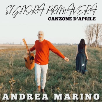 Andrea Marino Signora Primavera (Canzone d'Aprile)