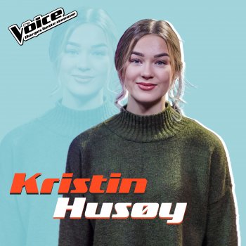 Kristin Husøy Tears Dry On Their Own - Fra TV-Programmet "The Voice"