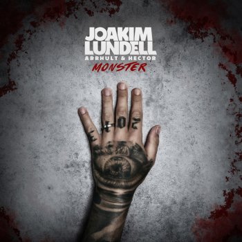 Joakim Lundell feat. Arrhult & Hector Monster