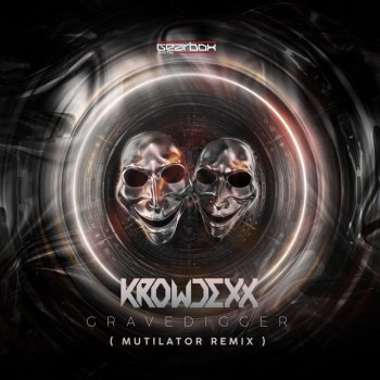 Krowdexx feat. Mutilator Gravedigger - Mutilator Remix
