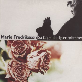 Marie Fredriksson Den där Novemberdan (2002 Remaster)