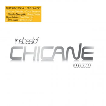 Chicane Leaving Town