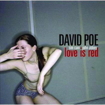 David Poe Love Is Red