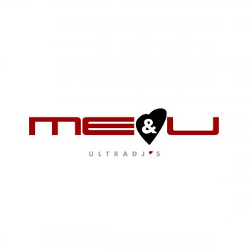 Ultra DJ's Me & U (Radio Edit)