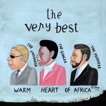 The Very Best feat. Ezra Koenig Warm Heart of Africa