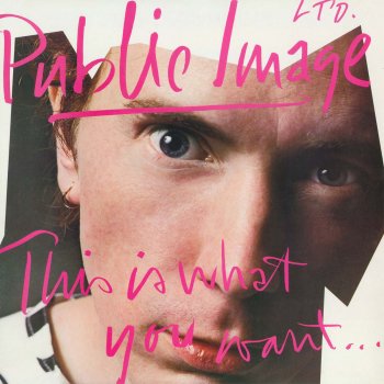 Public Image Ltd. This Is Not A Love Song - 2011 - Remaster