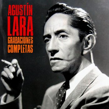 Agustín Lara Aventurera - Remastered