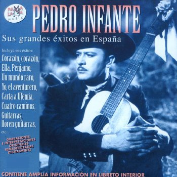 Pedro Infante Guitarras, Lloren Guitarras (Remastered)