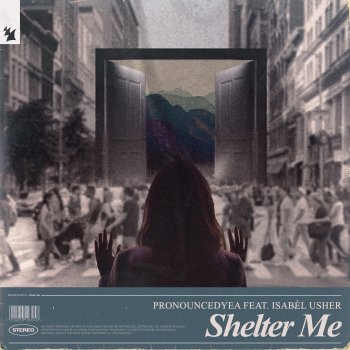 pronouncedyea Shelter Me (feat. Isabèl Usher) [Extended Mix]