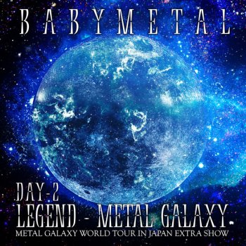 BABYMETAL BxMxC - METAL GALAXY WORLD TOUR IN JAPAN EXTRA SHOW
