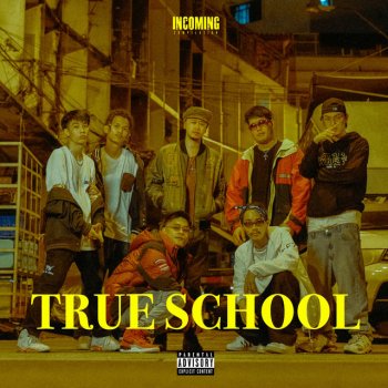 KH feat. Jonin, EP$ON, MikeSickFlow, K6Y, Chun Wen & G-Bear True School