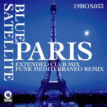 Blue Satellite feat. Funk Mediterraneo Paris - Funk Mediterraneo Remix