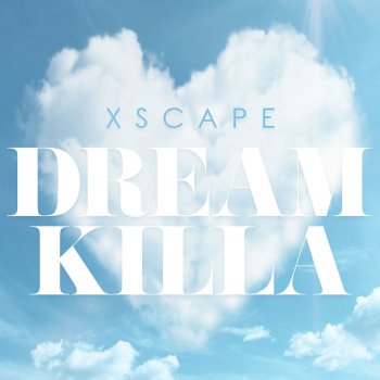 Xscape Dream Killa