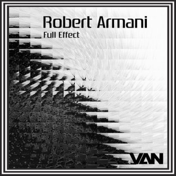 Robert Armani feat. Van Czar Full Effect - Van Czar Club Mix