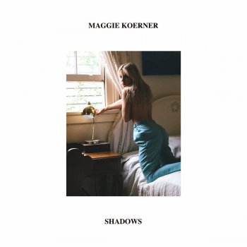 Maggie Koerner Shadows