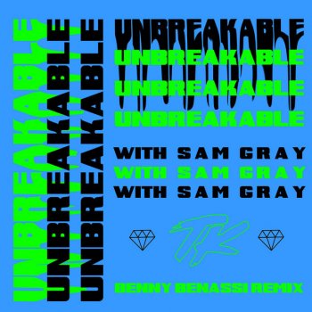 TELYKast feat. Sam Gray & Benny Benassi Unbreakable - Benny Benassi Remix