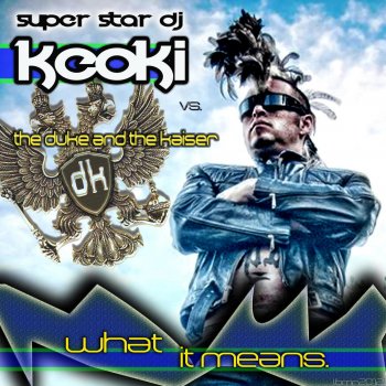 Keoki What It Means (Original Radio Mix)