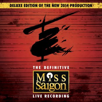 Miss Saigon Original Cast feat. Hugh Maynard Bui Doi - Live From The Prince Edward Theatre, London / 2014