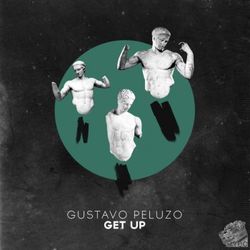 Gustavo Peluzo Get Up - Original Mix