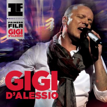Gigi D'Alessio Contigo en la distancia (Version in Neapolitan (Live en Primera Fila))