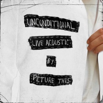 Picture This Unconditional - Live Acoustic