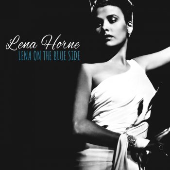 Lena Horne It's a Lonesome Old Town