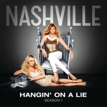Nashville Cast feat. Hayden Panettiere Hangin' On a Lie