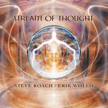 Steve Roach Stream of Thought 16
