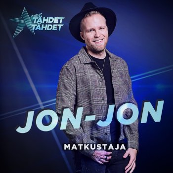 Jon-Jon Matkustaja - Tähdet, tähdet kausi 5