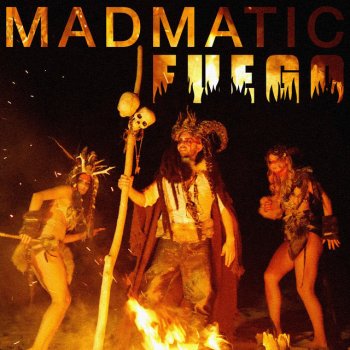 Madmatic Fuego