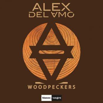 Alex Del Amo Woodpeckers (Extended Mix)
