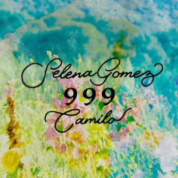 Selena Gomez feat. Camilo 999 (with Camilo)