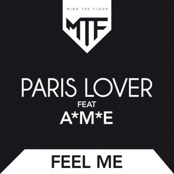 Paris Lover feat. A*M*E Feel Me - Extended Mix