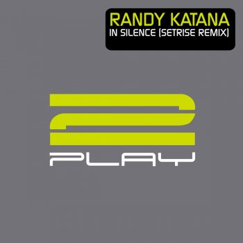 Randy Katana In Silence (Setrise Remix)