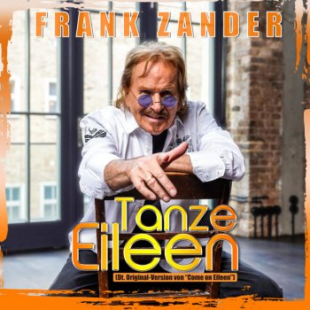 Frank Zander Tanze Eileen (Come on Eileen) - Wordz & Brubek RMX