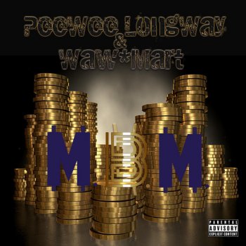 Peewee Longway feat. Waw*mart & MPAShitro All 'um