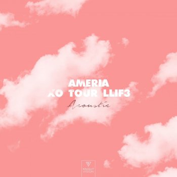 Ameria XO TOUR LLif3 - Acoustic
