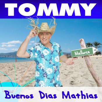 TOMMY Buenos Dias Mathias