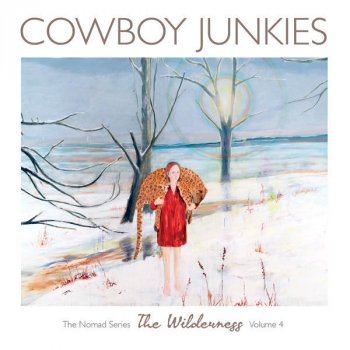 Cowboy Junkies Angels in the Wilderness