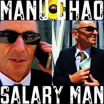 Manu Chao Salary Man