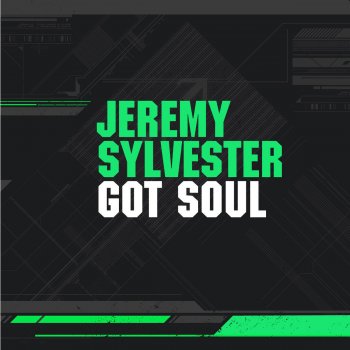 Jeremy Sylvester Got Soul - Dub