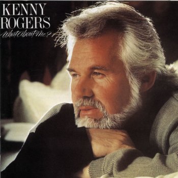 Kenny Rogers feat. James Ingram What About Me? - with Kim Carnes & James Ingram