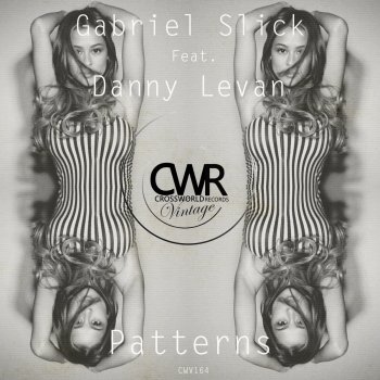 Gabriel Slick feat. Danny Levan Patterns