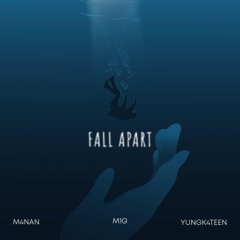 M1G feat. M4nan & yungk4teen Fall Apart