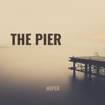 Miper The Pier
