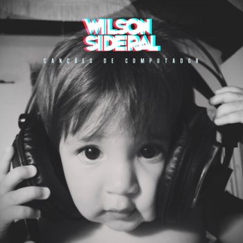 Wilson Sideral O Que Vc Quer?